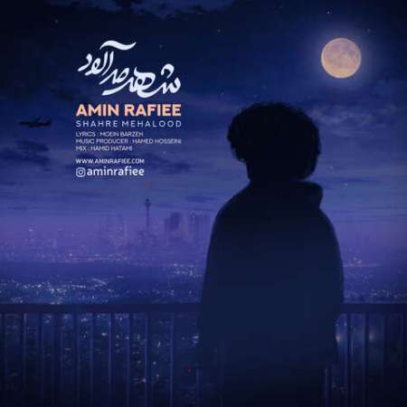 Amin Rafiee – Shahre Meh Alood